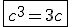 \fbox{c^3=3c}