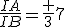 \fr{IA}{IB}=\fr 37