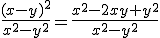 \frac{(x-y)^2}{x^2-y^2}=\frac{x^2-2xy+y^2}{x^2-y^2}