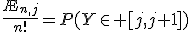 \frac{\A_{n,j}}{n!}=P(Y\in [j,j+1])