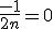 \frac{-1}{2n}=0