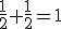 \frac{1}{2}+\frac{1}{2}=1