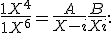 \frac{1+X^{4}}{1+X^{6}} = \frac{A}{X-i} + \frac{B}{X+i} + ..