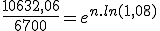 \frac{10632,06}{6700} = e^{n.ln(1,08)}