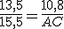 \frac{13,5}{15,5}=\frac{10,8}{AC}