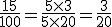 \frac{15}{100}=\frac{5\times3}{5\times20}=\frac{3}{20}