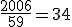 \frac{2006}{59}=34