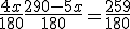 \frac{4x}{180} + \frac{290-5x}{180} = \frac{259}{180}