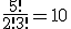 \frac{5!}{2!3!}=10