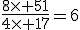 \frac{8\times%2051}{4\times%2017}=6