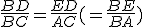 \frac{BD}{BC}=\frac{ED}{AC}(=\frac{BE}{BA})