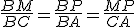 \frac{BM}{BC}=\frac{BP}{BA}=\frac{MP}{CA}