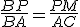 \frac{BP}{BA}=\frac{PM}{AC}