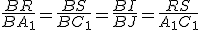 \frac{BR}{BA_1}=\frac{BS}{BC_1}=\frac{BI}{BJ}=\frac{RS}{A_1C_1}
