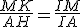 \frac{MK}{AH}=\frac{IM}{IA}