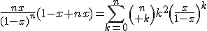 \frac{nx}{(1-x)^n}(1-x+nx)=\Bigsum_{k=0}^n{n\choose k}k^2\left(\frac{x}{1-x}\right)^{k}