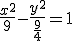 \frac{x^2}{9} - \frac{y^2}{\frac{9}{4}} = 1