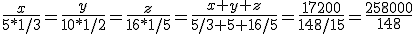 \frac{x}{5*1/3}=\frac{y}{10*1/2}=\frac{z}{16*1/5}=\frac{x+y+z}{5/3+5+16/5}=\frac{17200}{148/15}=\frac{258000}{148}