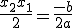 \frac{x_{2} + x_{1}}{2} = \frac{-b}{2a}