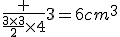 \frac {\frac{3\times3}{2}\times4}{3}=6cm^3