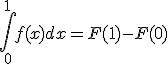 \int_0^1f(x)dx=F(1)-F(0)