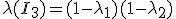 \lambda(I_3) = (1 - \lambda_1)(1 - \lambda_2)