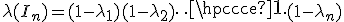 \lambda(I_n) = (1 - \lambda_1)(1 - \lambda_2)\cdots(1 - \lambda_n)
