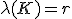 \lambda(K) = r