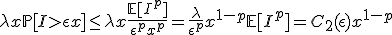 \large\lambda x\mathbb{P}[I>\epsilon x]\leq \lambda x\frac{\mathbb{E}[I^{p}]}{\epsilon^{p}x^{p}}=\frac{\lambda}{\epsilon^{p}}x^{1-p}\mathbb{E}[I^{p}]=C_{2}(\epsilon)x^{1-p} \\  