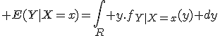\large E(Y|X=x)=\Bigint_R y.f_{Y|X=x}(y) dy