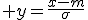 \large y=\frac{x-m}{\sigma}