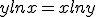 \large ylnx = xlny