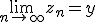 \lim_{n\to\infty}z_n=y