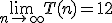 \lim_{n\to +\infty} T(n)=12