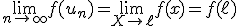 \lim_{n\to +\infty}f(u_n)=\lim_{X\to \ell}f(x)=f(\ell)