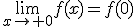 \lim_{x\to 0}f(x)=f(0)