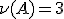 \nu(A)=3