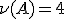 \nu(A)=4