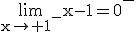 \rm\lim_{x\to 1^-}x-1=0^-