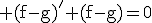 \rm (f-g)'+(f-g)=0