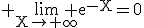 \rm \lim_{X\to+\infty} e^{-X}=0