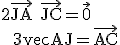 \rm 2\vec{JA}+\vec{JC}=\vec{0} \\  3vec{AJ}=\vec{AC