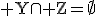 \rm Y\cap Z=\empty