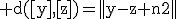 \rm d([y],[z])=||y-z+n2||