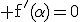 \rm f'(\alpha)=0