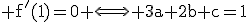 \rm f'(1)=0 \Longleftrightarrow 3a+2b+c=1