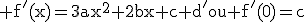 \rm f'(x)=3ax^2+2bx+c d'ou f'(0)=c