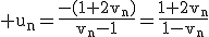 \rm u_n=\frac{-(1+2v_n)}{v_n-1}=\frac{1+2v_n}{1-v_n}