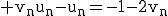 \rm v_nu_n-u_n=-1-2v_n