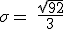 \rm~\sigma~=~\frac{\sqrt{92}}{3}